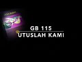 GB 115 Utuslah Kami