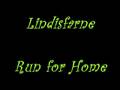Lindisfarne - Run for Home