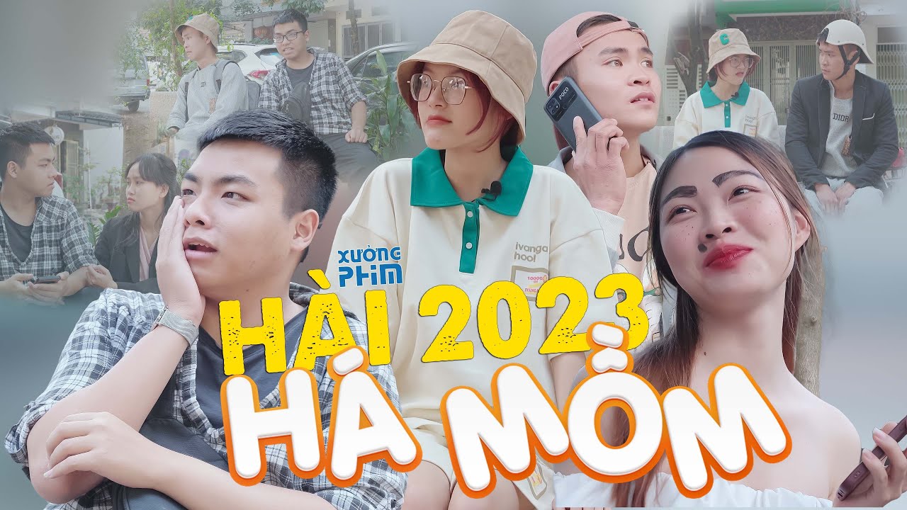 HÀI 2023 HÀI HÁ HỐC MỒM LÈ CẢ LƯỠI