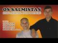 MADEIRO LAVRADO -OS SALMISTAS-HINOS EVANGELICOS-HARPA CRISTÃ