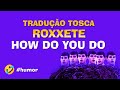 Tradução Tosca :: Roxette - Rádio e o Dú