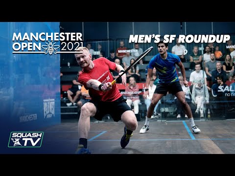 Squash: Manchester Open 2021 - Men's SF Roundup