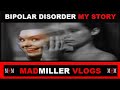 BIPOLAR DISORDER MY STORY