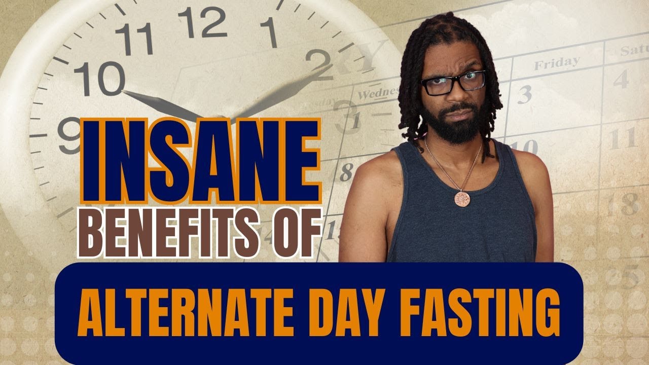 The Insane Benefits Of Alternate Day Fasting