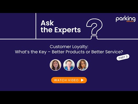 Customer Loyalty: What’s the key–better products or better service? Pt. 3 | Ask the Experts