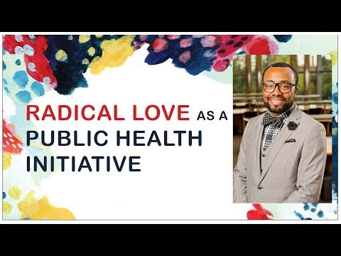 Radical Love as a Public Health Initiative