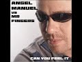 angel manuel vs mr. fingers 