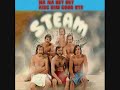Steam – Na Na Hey Hey