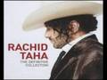 the best of rachid taha by baknziz_vision