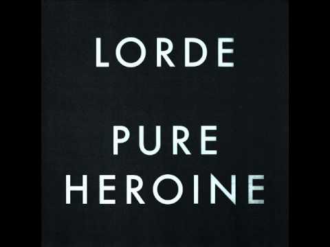 Lorde – Pure Heroine (2013) [Full Album]