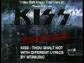 Kiss - Thou Shalt Not   ( with diferent lyrics )  RARE!!!