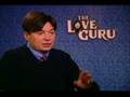 Mike Myers interview for The Love Guru