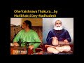 Download Ohe Vaishnava Thakura By Haribhakti Dey Prabhu Radhadesh Mp3 Song