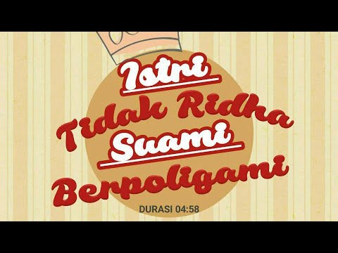 Ketika Istri Tidak Ridha Suami Poligami - Al Ustadz Usamah Mahri