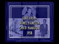 drum solos - gene krupa vs lionel hampton vs chico hamilton