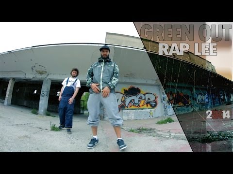Green Out - Rap Lee (Official Video 2SK14)