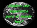 hay una esperanza para el mundo hoy