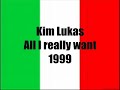 Kim Lukas All I really want Kim Lukas All I really want