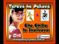 Taravé ha Pakova - Che chica la ivaiveva - (Polka)