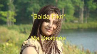 Saida Fikri - Ma Destinée