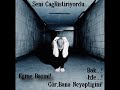 Gökhan Özen -Üsüyorum