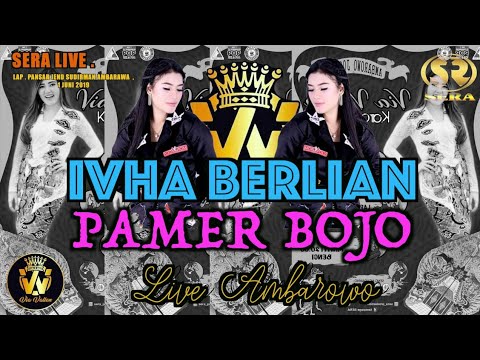 IVHA BERLIAN PAMER BOJO DANGDUT TERBARU OM SERA LIVE AMBARAWA 2019 #ivhaberlian HD Best Quality