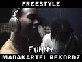 Freestyle MADAKARTEL REKORDZ Freestyle MADAKARTEL REKORDZ