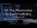 All the Mooninites in San Francisco (2007)