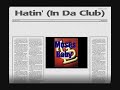 Hatin (In Da Club) Hatin (In Da Club)