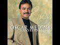 Oscar Medina En la casa de mi padre