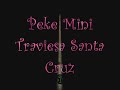 PeKe..MiNi..TrAvIeSa..StA.cRuZ..