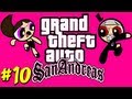San Andreas Multiplayer with Melisa Nyan and Jim Pickens - Friends in high places = MONEY!