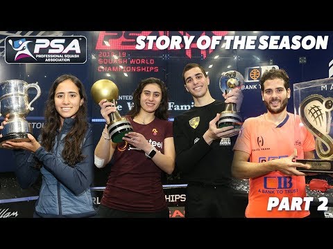 Squash: PSA World Tour Story of the Season - 2018/19 - Part 2