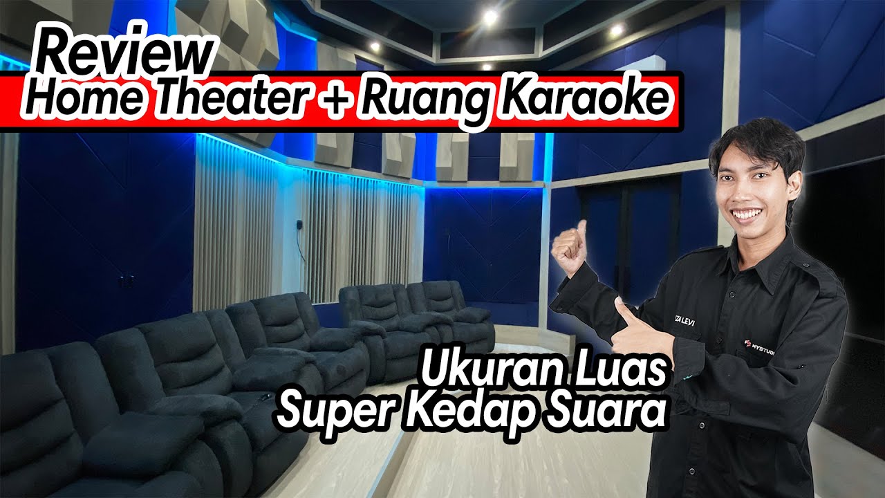 Review Desain Home Theater & Karaoke Room di Rumah | Elegan + Kedap Suara