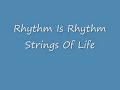 Rhythm Is Rhythm Strings Of Life
