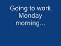 Going To Work on Friday and Monday Going To Work on Friday and Monday