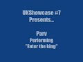 Parv performing "Enter the king"