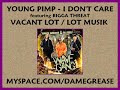 Young Pimp - I Don't Care feat. Bigga Threat