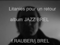 les chansons de jacques brel revisit�es aux couleurs du jazz interpr�t� par thierry arnaud et accompagn� par les musiciens les plus talentueux: marc berthoumieux,franck monbayllet,fr�d�ric kakon,dominique bertram,claude salmieri,eric seva...l'album masteris� aux studios abbey road � londres. 
en concert le 26 octobre 2007 a l'espace icare- issy les moulineaux 20h30
site internet : www.thierry-arnaud.com