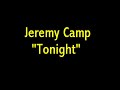 Jeremy Camp - Tonight