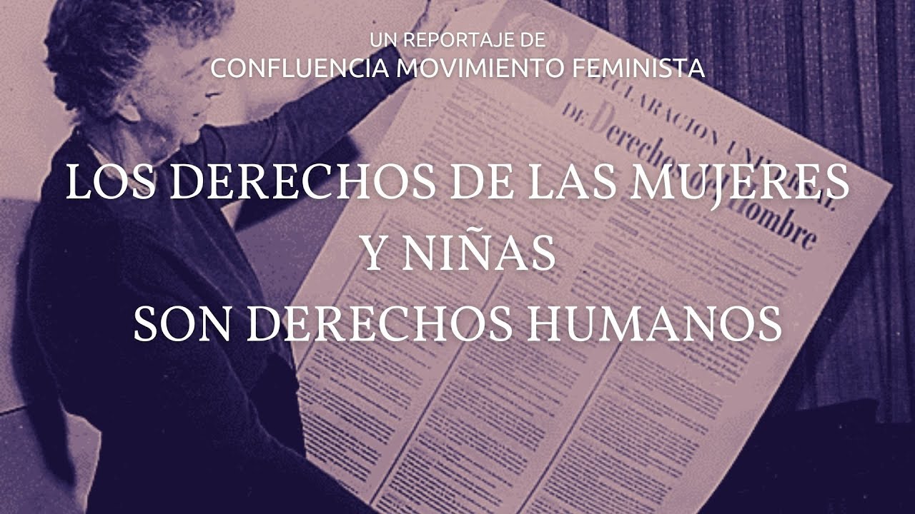 Los derechos de las mujeres y las niñas son derechos humanos