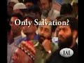 ISLAAM - the only way to salvation - 1 of 2 ISLAAM - the only way to salvation - 1 of 2
