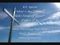 R.C. Sproul- \"What is the Gospel?\" (Part 1 of 3)