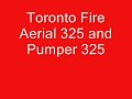 Toronto Fire Aerial 325 and Pumper 325 Responding