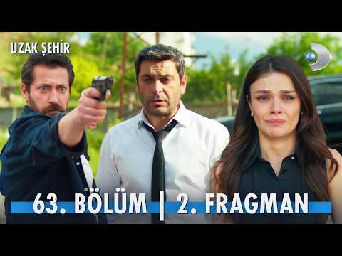 Uzak Şehir 63. Bölüm 2. Fragmanı                                                                                                                                                                                                                          
