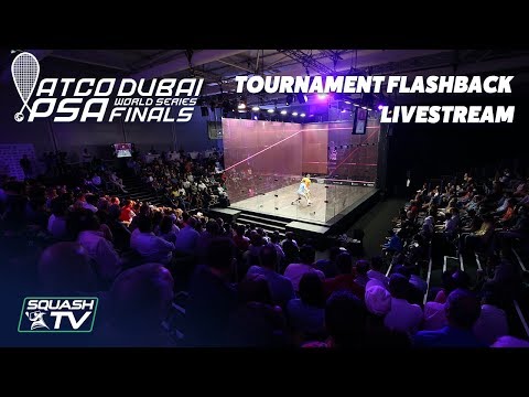 Squash: World Series Finals 2017/18 - Tournament Flashback