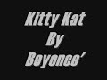 Kitty Kat~Beyonce'~By Jazzy G