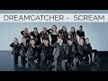 DREAMCATCHER - SCREAM cover by X.EAST