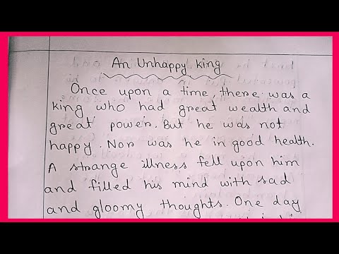 a story on an unhappy king for class 9  //story writing