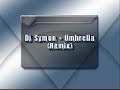 Dj Symon - Umbrella (Remix)